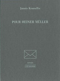 Pour Heiner Muller-