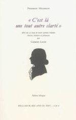 C'est là une tout autre clarté
