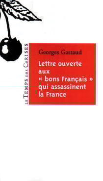 Lettre ouverte aux bons francais qui assasinent la france
