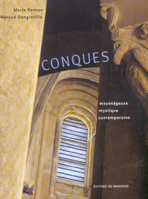 Conques, moyenageuse, mystique, contemporai