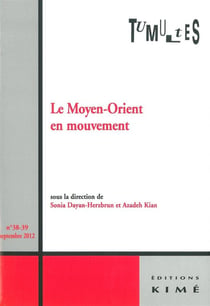 REVUE TUMULTES Tome 38/39 : le Moyen-Orient en mouvement