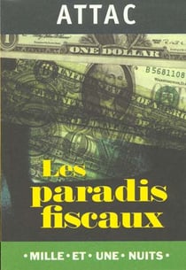 Les paradis fiscaux ou la finance hors la loi