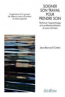 Soigner son travail pour prendre soin