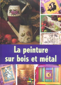 La peinture sur bois et metal