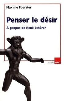 Penser le désir - à propos de René Schérer