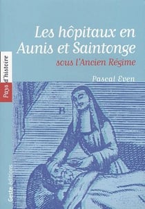 Hopitaux en aunis et saintonge sous l'ancien regime