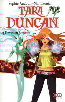Tara Duncan Tome 7 - Tara Duncan et l'invasion fantôme