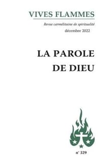 Revue Vives Flammes n.329 : la parole de dieu