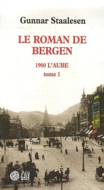 Le roman de bergen, 1900 l'aube Tome 1