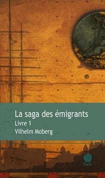 La saga des émigrants Tome 1 : Au pays