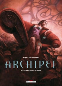 Archipel Tome 2 - les marchands de sable