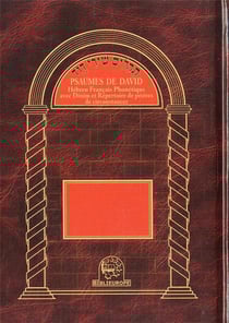 Psaumes de david - hébreux/français phonétique avec dinim et répertoire de prières de circonstances