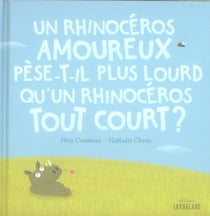 Un rhinocéros amoureux pèse-t-il plus lourd qu'un rhinocéros tout court ?