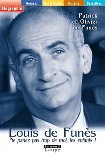 Louis de Funès, ne parlez pas trop de moi les enfants