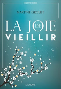 La joie de vieillir