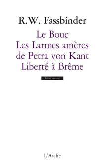 Le bouc - les larmes amères de Petra von Kant - liberté à Brême