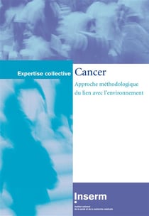 Cancer : approche méthodologique du lien avec l'environnement - expertise collective