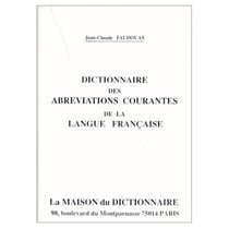 Dictionnaire des abreviations courantes de la langue francaise