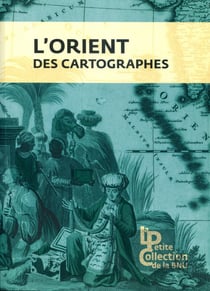 L'orient des cartographes