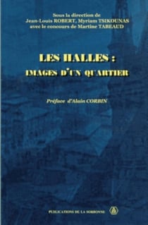 Les Halles : Images d'un quartier