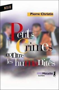 Petits crimes contre les humanités