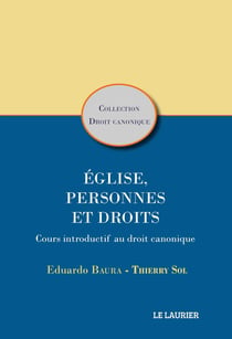 Eglise, Personnes et Droits : Cours introductif au droit canonique