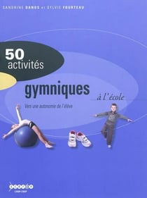50 activités gymniques à l'école