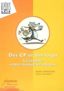 Des cp et des loups : la lecture entre manuel et albums