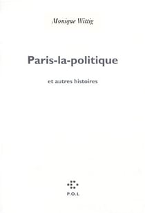 Paris-la-politique et autres histoires
