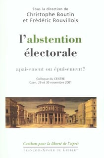 L'abstention electorale - apaisement ou epuisement ?