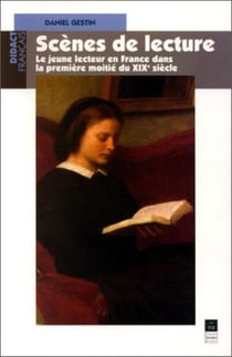 SCENE DE LECTURE LE JEUNE LECTEUR EN FRANCE DANS LA PREMIERE MOITIE DU XIXE SIE