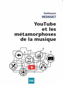 YouTube et les métamorphoses de la musique