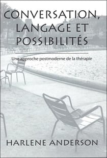 Conversation, langage et possibilités - une approche postmoderne de la thérapie