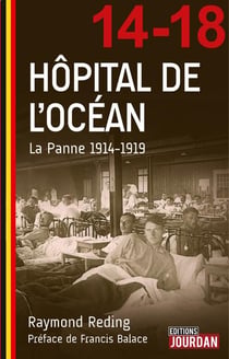Hopital De L'Ocean - La Panne 1914-1919