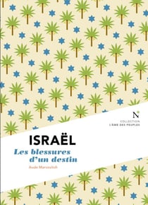 Israël - les blessures d'un destin