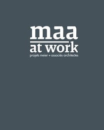 Maa at work - projets Meier et associés architectes