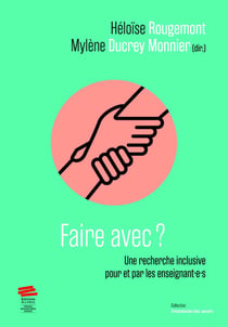 Faire avec ? Une recherche inclusive pour et par les enseignant·e·s
