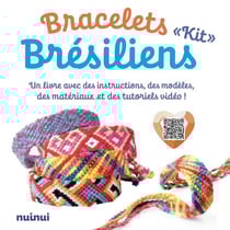 Bracelets "Kit" brésiliens : Un livre avec des instructions, des modèles, des matériaux et des tutoriels vidéo !