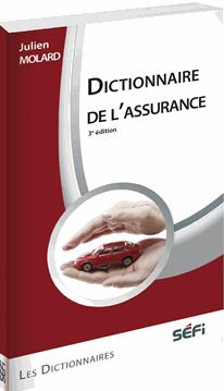 Dictionnaire de l'assurance (3e édition)
