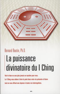 La puissance divinatoire du i ching