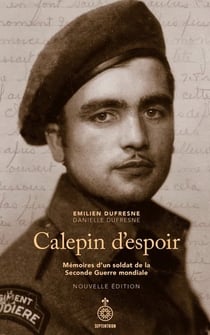 Calepin d'espoir : Mémoires d'un soldat de la Seconde Guerre mondiale