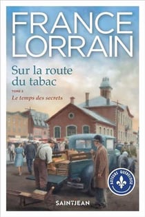 Sur la route du tabac Tome 2 : le temps des secrets