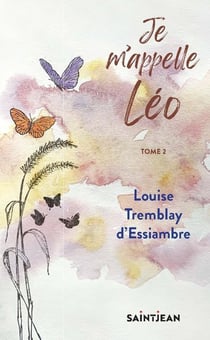 Je m'appelle Léo Tome 2