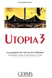 Utopia 3 la question de l'art au 3e millénaire