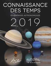 Connaissance des temps 2019 - éphémérides astronomiques