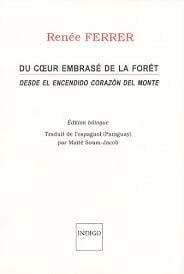 Du coeur embrasé de la forêt - desde el encendido corazón del monte