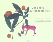 L'ane rose et autres fantaisies
