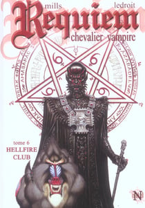 Requiem, chevalier vampire Tome 6 : hellfire club