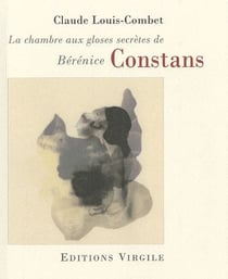 Le chambre aux gloses secrètes de bérénice constans
