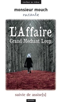 L'affaire grand méchant loup